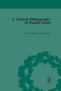 Cover image for A Critical Bibliography of Daniel Defoe