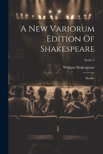 Cover image for A New Variorum Edition Of Shakespeare