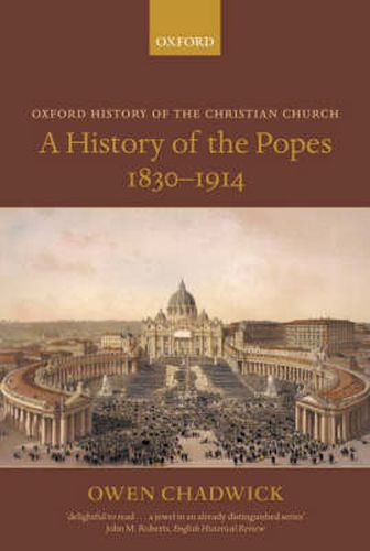 Cover image for A History of the Popes 1830-1914