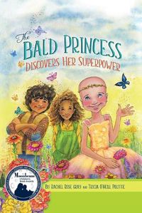 Cover image for The Bald Princess Discovers Her Superpower