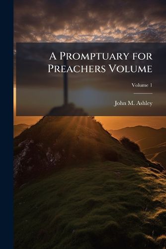 Cover image for A Promptuary for Preachers