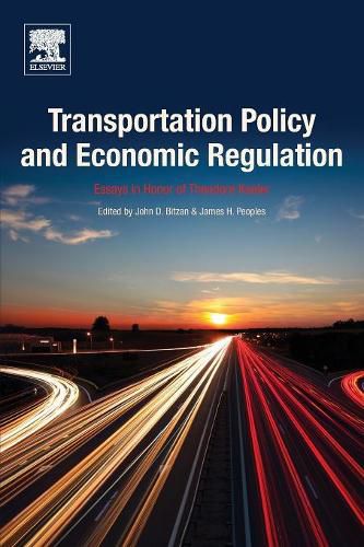 Cover image for Transportation Policy and Economic Regulation: Essays in Honor of Theodore Keeler