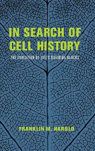 Cover image for In Search of Cell History: The Evolution of Life's Building Blocks