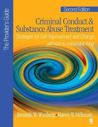 Cover image for Criminal Conduct and Substance Abuse Treatment: Strategies for Self-improvement and Change; Pathways to Responsible Living