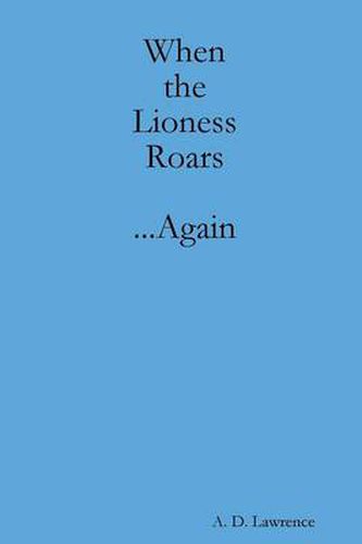 Cover image for When the Lioness Roars...Again