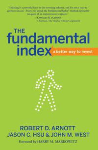 Cover image for The Fundamental Index: A Better Way to Invest