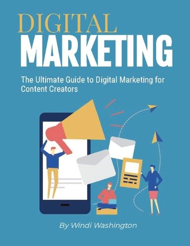 Cover image for The Ultimate Guide to Digital Marketing for Content Creators