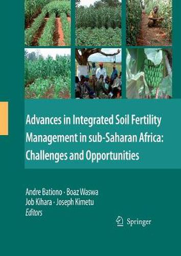 Cover image for Advances in Integrated Soil Fertility Management in sub-Saharan Africa: Challenges and Opportunities