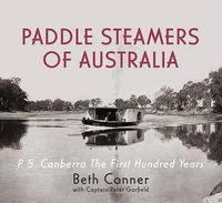 Cover image for Paddle Steamers of Australia: P.S. Canberra - the First Hundred Years