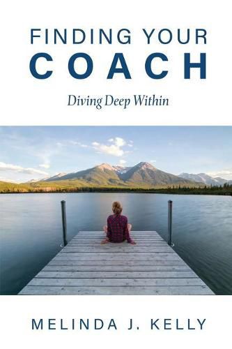 Cover image for Finding Your Coach: Diving Deep Within