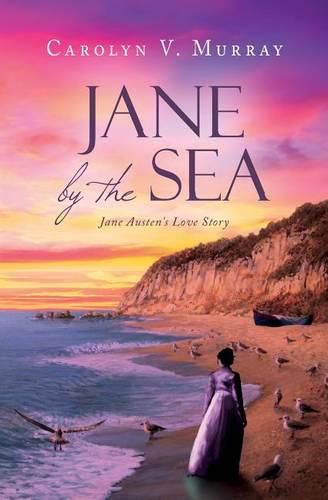 Cover image for Jane by the Sea: Jane Austen's Love Story