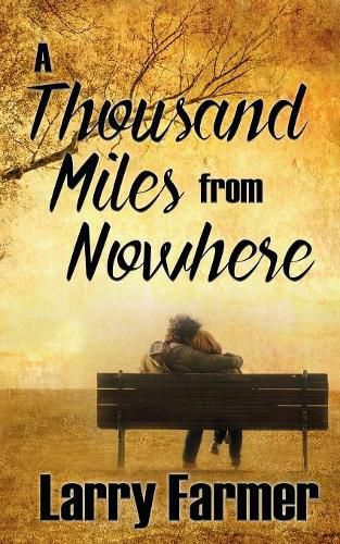 Cover image for A Thousand Miles From Nowhere