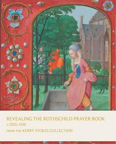 Cover image for Revealing the Rothschild Prayer Book