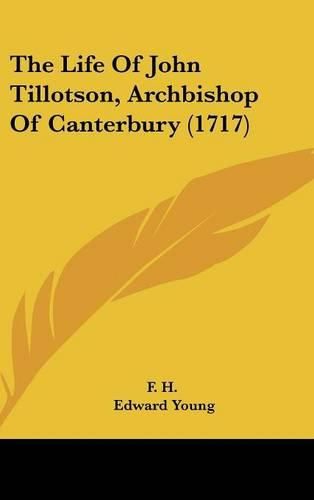 The Life of John Tillotson, Archbishop of Canterbury (1717)