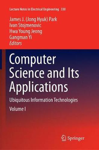 Cover image for Computer Science and its Applications: Ubiquitous Information Technologies