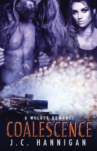 Cover image for Coalescence: A Welder Romance