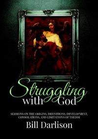 Cover image for Struggling with God