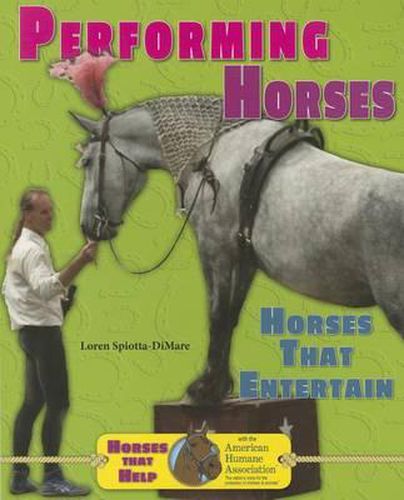 Cover image for Performing Horses: Horses That Entertain