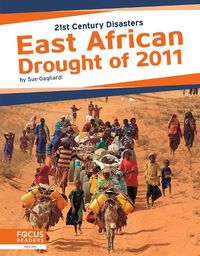 Cover image for 21st Century Disasters: East African Drought of 2011