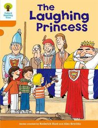 Cover image for Oxford Reading Tree: Level 6: More Stories A: The Laughing Princess