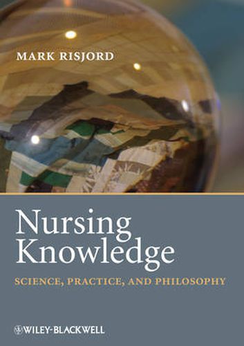 Cover image for Nursing Knowledge: Science, Practice, and Philosophy