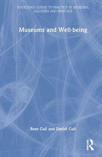 Cover image for Museums and Well-being