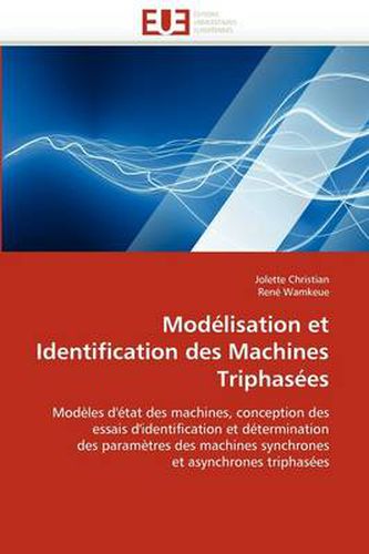 Cover image for Modelisation Et Identification Des Machines Triphasees