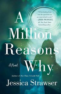 Cover image for A Million Reasons Why: A Novel