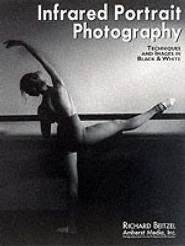 Cover image for Infrared Portrait Photography: Techniques and Images in Black & White
