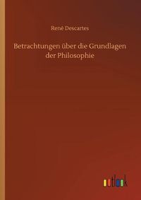 Cover image for Betrachtungen uber die Grundlagen der Philosophie