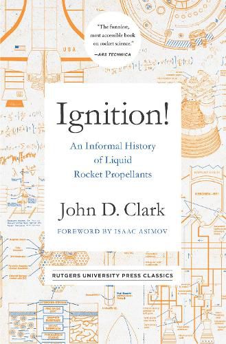 Cover image for Ignition!: An Informal History of Liquid Rocket Propellants