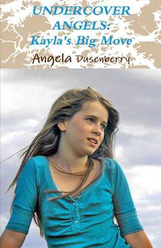 Cover image for Undercover Angels: Kayla's Big Move