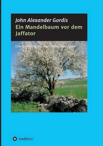 Cover image for Ein Mandelbaum vor dem Jaffator