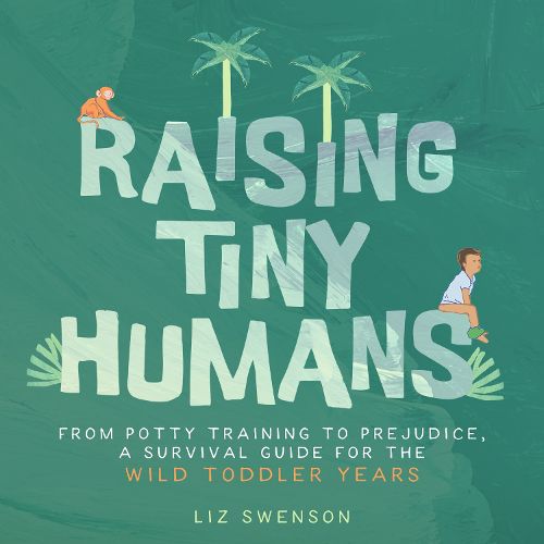 Cover image for Raising Tiny Humans