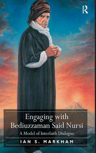 Cover image for Engaging with Bediuzzaman Said Nursi: A Model of Interfaith Dialogue