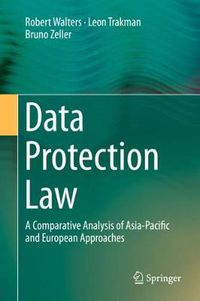 Cover image for Data Protection Law: A Comparative Analysis of Asia-Pacific and European Approaches
