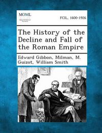 Cover image for The History of the Decline and Fall of the Roman Empire