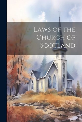 Cover image for Laws of the Church of Scotland