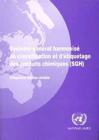 Cover image for Systeme General Harmonise de Classification et d'etiquetage des Produits Chimiques (SGH)