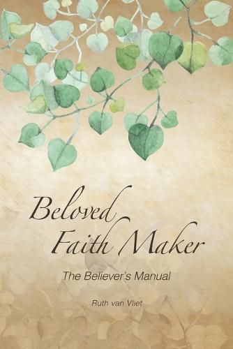 Cover image for Beloved Faith Maker: The Believer's Manual