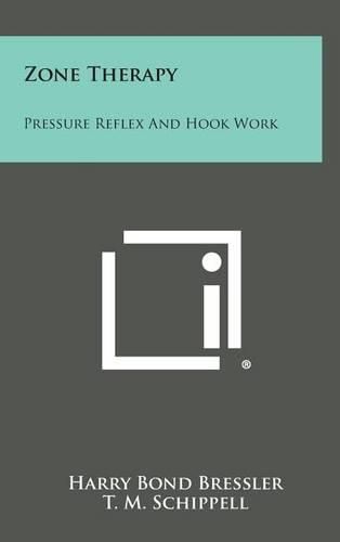 Cover image for Zone Therapy: Pressure Reflex and Hook Work