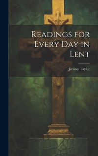 Cover image for Readings for Every Day in Lent