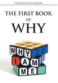 Cover image for The First Book of Why: Why I Am Me!