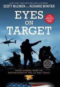 Cover image for Eyes on Target: Inside Stories from the Brotherhood of the U.S. Navy SEALs
