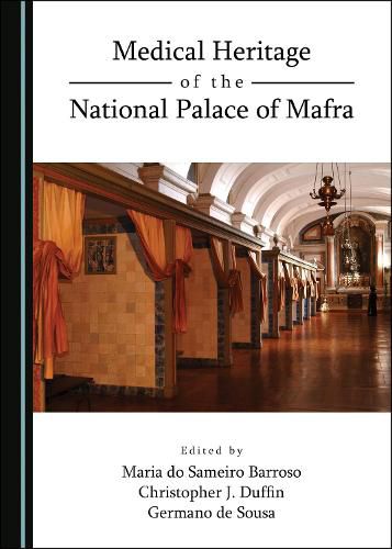 Cover image for Medical Heritage of the National Palace of Mafra