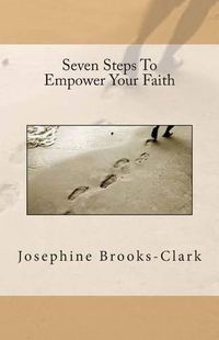 Cover image for Seven Steps To Empower Your Faith