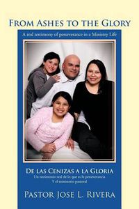 Cover image for From Ashes to the Glory; de Las Cenizas a la Gloria