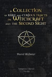 Cover image for Rare and Curious Tracts on Witchcraft and the Second Sight