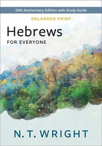 Cover image for Hebrews for Everyone, Enlarged Print