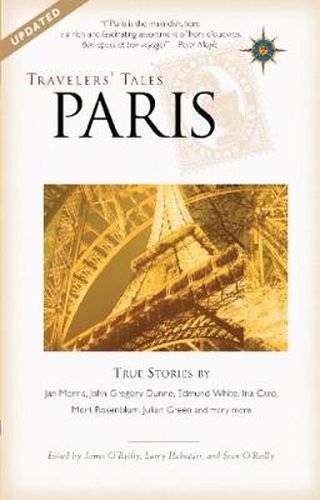 Travelers' Tales Paris: True Stories